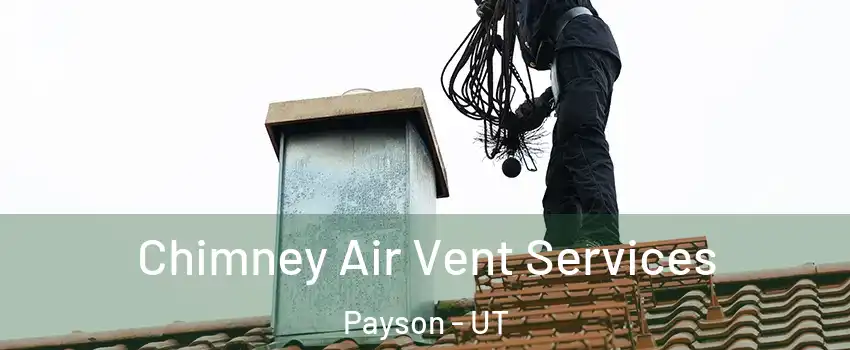  Chimney Air Vent Services Payson - UT