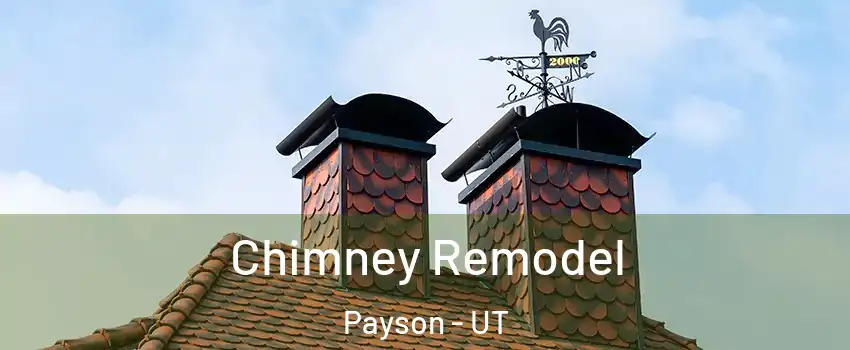  Chimney Remodel Payson - UT