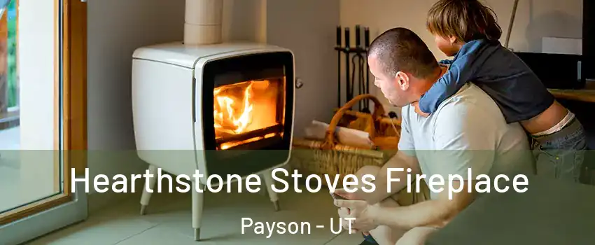  Hearthstone Stoves Fireplace Payson - UT