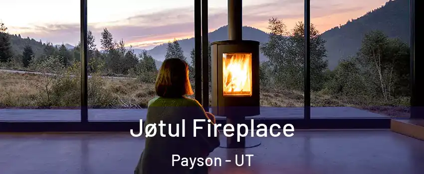  Jøtul Fireplace Payson - UT