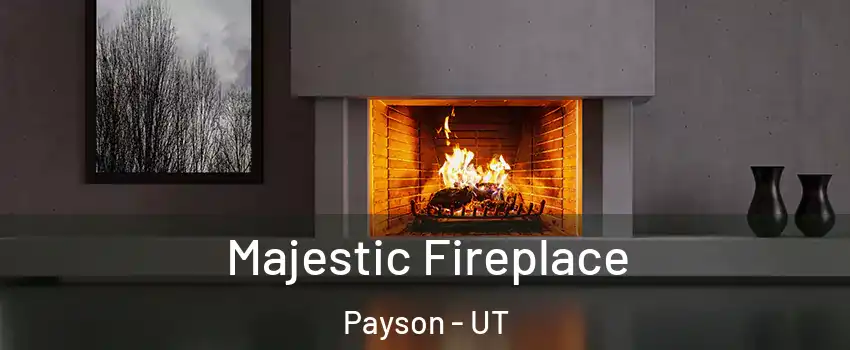  Majestic Fireplace Payson - UT