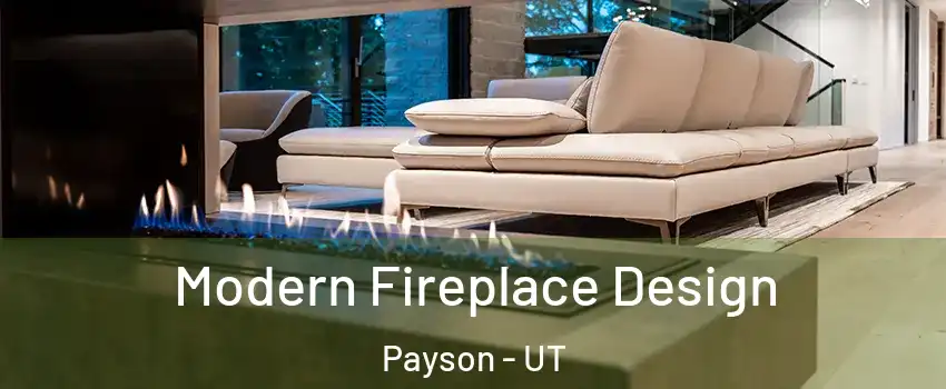  Modern Fireplace Design Payson - UT