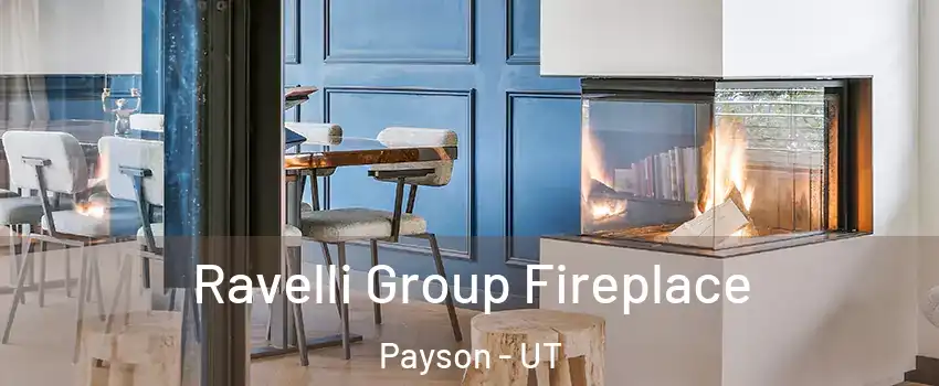  Ravelli Group Fireplace Payson - UT