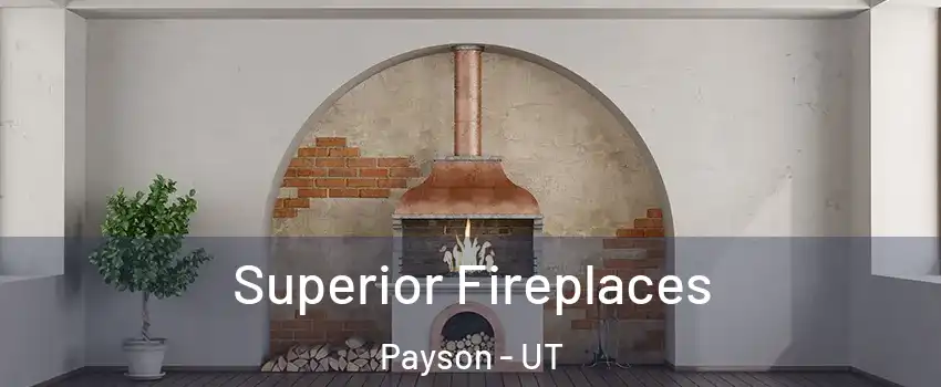  Superior Fireplaces Payson - UT
